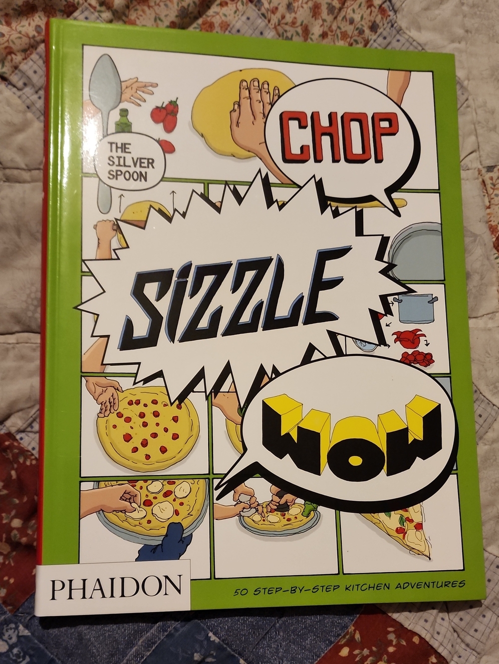The Silver Spoon Chop Sizzle Wow 50 Step By Step Kitchen Adventures Paperback